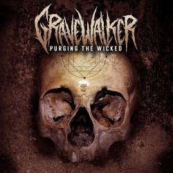 Gravewalker : Purging the Wicked